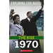 1970 (Exploring Civil Rights: The Rise)