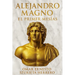 Alejandro Magno El Primer Mesias