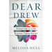 Dear Drew: Creating a Life Bigger Than Grief