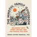 The Mindful Family Guidebook: Reconnect with Spirit, Nature, and the People You Love