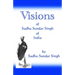 Visions of Sadhu Sundar Singh of India