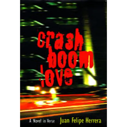 Crashboomlove: A Novel in Verse
