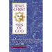 Jesus Christ, Sun of God: Ancient Cosmology and Early Christian Symbolism