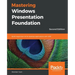 Mastering Windows Presentation Foundation