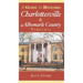 A Guide to Historic Charlottesville & Albemarle County, Virginia