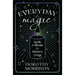 Everyday Magic: Spells & Rituals for Modern Living