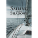 Sailing Through Shadows