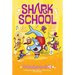 Shark School 3-Books-In-1! #2: The Boy Who Cried Shark; A Fin-Tastic Finish; Splash Dance