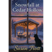 Snowfall at Cedar Hollow: A Cedar Hollow Love Story