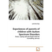 Experiences of parents of children with Autism Spectrum Disorders