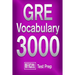 Official GRE Vocabulary 3000: Become a True Master of GRE Vocabulary...Quickly