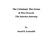 The Criminal, The Cross & The Church: The Interior Journey