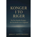 Konger i to riger: De fire danske konger der herskede over England