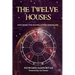 The Twelve Houses