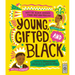 Young, Gifted and Black: Meet 52 Black Heroes from Past and Present