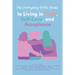 The Everyday Girls Guide to Living in Truth, Self-Love, and Acceptance