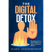 The Digital Detox: Reclaiming Focus and Freedom in a Hyperconnected World