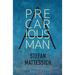 A Precarious Man
