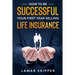 How To Be Successful Your First Year Selling Life Insurance