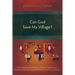 Can God Save My Village?: A Theological Study of Identity among the Tribal People of North-East India with a Special Reference to the Kukis of Manipur