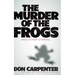 The Murder of the Frogs and Other Stories