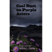 Coal Dust on Purple Asters: A Trilogy of Short Fiction