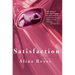 Satisfaction: An Erotic Novel