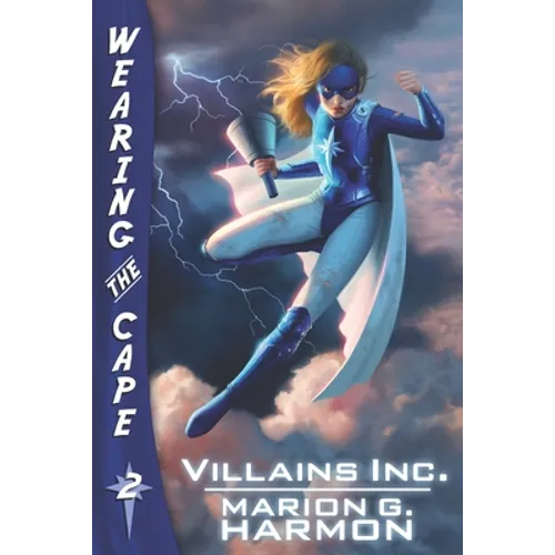 Villains Inc.: (Wearing the Cape)