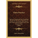 Chess Practice: Being A Condensed And Simplified Record Of The Actual Openings In The Finest Games Played Up To The Present Time (1882