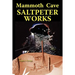 Mammoth Cave Saltpeter Works