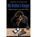 My Brother's Keeper: Relearning to Live with PTSD