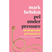 Pel Under Pressure