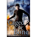 Caged in Bone: An Urban Fantasy Novel