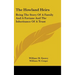 The Howland Heirs: Being The Story Of A Family And A Fortune And The Inheritance Of A Trust