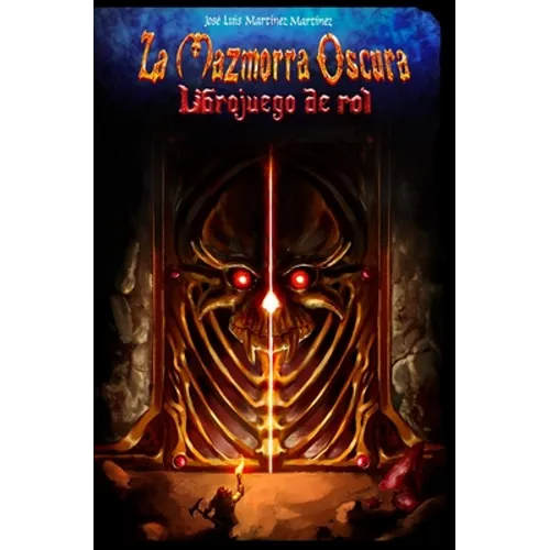 La Mazmorra Oscura: Libro juego de rol