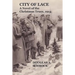 City of Lace: A Novel of the Christmas Truce, 1914