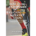 How to do an Ironman in Eleven Difficult Steps: A Lighthearted Look at the Serious Sport of Triathlon and the Ironman Experience