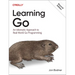 Learning Go: An Idiomatic Approach to Real-World Go Programming
