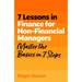 7 Lessons in Finance for Non-Financial Managers: Finance Basics in 7 Steps