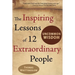 Uncommon Wisdom: The Inspiring Lessons of 12 Extraordinary People
