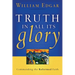 Truth in All Its Glory: Commending the Reformed Faith