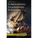 La nave y las tempestades. T. 1: La Sinagoga y la Iglesia primitiva. Las persecuciones del Imperio Romano. El arrianismo