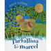 Farfallina & Marcel: A Springtime Book for Kids
