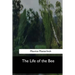 The Life of the Bee