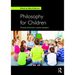 Philosophy for Children: Theories and praxis in teacher education