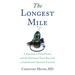 The Longest Mile: A Doctor, a Food Fight, and the Footrace That Rallied a Community Against Cancer