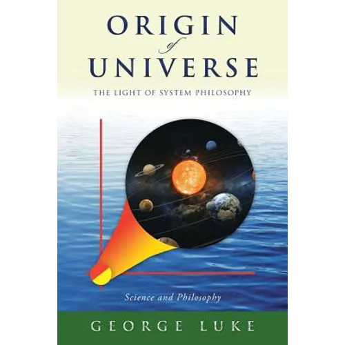 Origin of Universe: The Light of System Philosophy