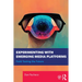 Experimenting with Emerging Media Platforms: Field Testing the Future