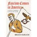 Fascism Comes to America: A Century of Obsession in Politics and Culture