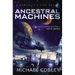 Ancestral Machines